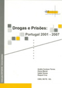 Drogas e Prisões : 2001 - 2007